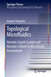 Book Cover for Topological Microfluidics by Anupam Sengupta