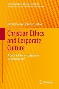 Book Cover for Christian Ethics and Corporate Culture by Bartholomew C Okonkwo