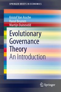 Book Cover for Evolutionary Governance Theory by Kristof Van Assche, Raoul Beunen, Martijn Duineveld