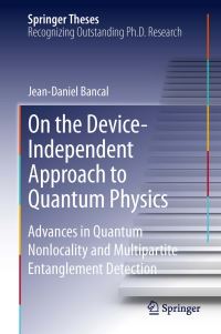 Book Cover for On the Device-Independent Approach to Quantum Physics by Jean-Daniel Bancal