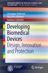 Book Cover for Developing Biomedical Devices by Giuseppe Andreoni, Massimo Barbieri, Barbara Colombo