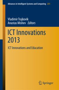 Book Cover for ICT Innovations 2013 by Vladimir Trajkovik, Anastas Mishev