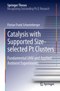 Book Cover for Catalysis With Supported Size-Selected Pt Clusters by Florian Frank Schweinberger