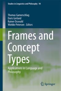 Book Cover for Frames and Concept Types by Cognition, and Science Conference Concept Types and Frames in Language