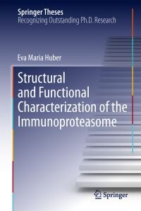 Book Cover for Structural and Functional Characterization of the Immunoproteasome by Eva Maria Huber