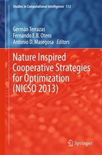 Book Cover for Nature Inspired Cooperative Strategies for Optimization (NICSO 2013) by NICSO Workshop