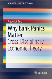 Book Cover for Why Bank Panics Matter by Frederick Betz
