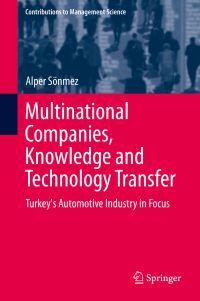 Book Cover for Multinational Companies, Knowledge, and Technology Transfer by Alper Sönmez