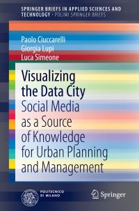 Book Cover for Visualizing the Data City by Paolo Ciuccarelli, Giorgia Lupi, Luca Simeone