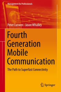 Book Cover for Fourth Generation Mobile Communication by Peter J Curwen, Jason Whalley