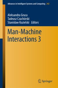 Book Cover for Man-Machine Interactions 3 by Dr Aleksandra Gruca, Tadeusz Czachórski, Stanislaw Kozielski