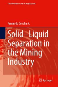 Book Cover for Solid-Liquid Separation in the Mining Industry by F Concha