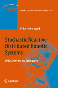 Book Cover for Stochastic Reactive Distributed Robotic Systems by Gregory Mermoud