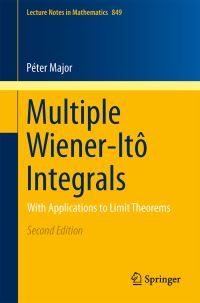 Book Cover for Multiple Wiener-Itô Integrals by Péter Major