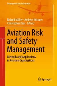 Book Cover for Aviation Risk and Safety Management by Roland Müller, Andreas Wittmer, Christopher Drax