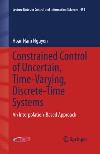 Book Cover for Constrained Control of Uncertain, Time-Varying Discrete-Time Systems by Hoài Nam NguyÒõen