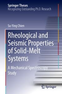 Book Cover for Rheological and Seismic Properties of Solid-Melt Systems by Su-Ying Chien