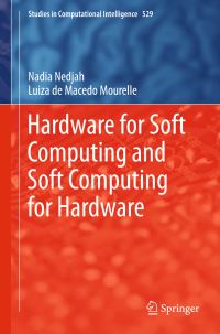 Book Cover for Hardware for Soft Computing and Soft Computing for Hardware by Nadia Nedjah, Luiza de Macedo Mourelle