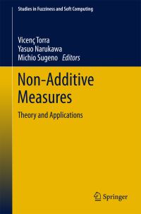 Book Cover for Non-Additive Measures by Vicenç Torra, Yasuo Narukawa, Michio Sugeno