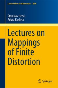Book Cover for Lectures on Mappings of Finite Distortion by Stanislav Hencl, Pekka Koskela