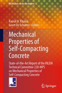 Book Cover for Mechanical Properties of Self-Compacting Concrete by RILEM Technical Committee 228-MPS on Mechanical Properties of Self-Compacting Concrete, Systems and Structures International Union of Laboratories and Experts in Construction Materials