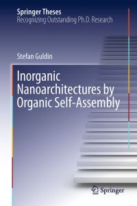 Book Cover for Inorganic Nanoarchitectures by Organic Self-Assembly by Stefan Guldin
