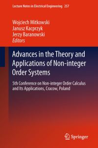 Book Cover for Advances in the Theory and Applications of Non-Integer Order Systems by Wojciech Mitkowski, Janusz Kacprzyk, Jerzy Baranowski