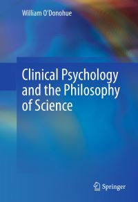 Book Cover for Clinical Psychology and the Philosophy of Science by William T ODonohue