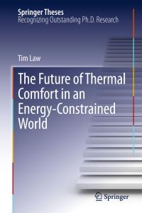 Book Cover for The Future of Thermal Comfort in an Energy-Constrained World by Tim Law