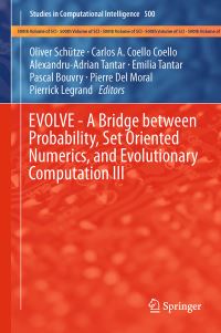 Book Cover for EVOLVE - A Bridge Between Probability, Set Oriented Numerics, and Evolutionary Computation III by Oliver Schuetze, Carlos A Coello, AlexandruAdrian Tantar, Emilia Tantar, Pascal Bouvry, Pierre Del Moral, Pierrick Legrand