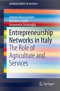 Book Cover for Entrepreneurship Networks in Italy by Antonia Rosa Gurrieri, Marilene Lorizio, Annamaria Stramaglia