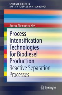 Book Cover for Process Intensification Technologies for Biodiesel Production by A A Kiss