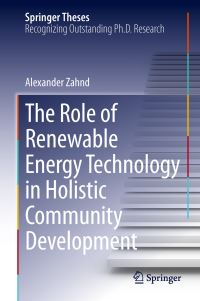 Book Cover for The Role of Renewable Energy Technology in Holistic Community Development by Alexander Zahnd