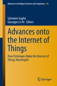 Book Cover for Advances Onto the Internet of Things by S Gaglio, Giuseppe Lo Re