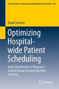Book Cover for Optimizing Hospital-Wide Patient Scheduling by Daniel Gartner