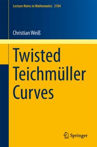 Book Cover for Twisted Teichmüller Curves by Christian Wei
