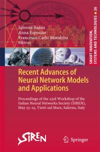 Book Cover for Recent Advances of Neural Network Models and Applications by Simone Bassis, Anna Esposito, Francesco Carlo Morabito