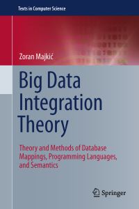 Book Cover for Big Data Integration Theory by Zoran Majkic