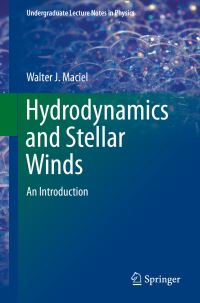 Book Cover for Hydrodynamics and Stellar Winds by W J Maciel