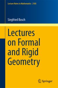 Book Cover for Lectures on Formal and Rigid Geometry by Siegfried Bosch