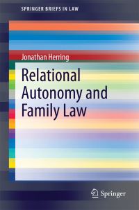 Book Cover for Relational Autonomy and Family Law by Jonathan Herring