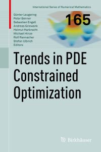 Book Cover for Trends in PDE Constrained Optimization by Günter Leugering, Peter Benner, S Engell, Andreas Griewank, Helmut Harbrecht, Michael Hinze, Rolf Rannacher, Stefan Ulbrich