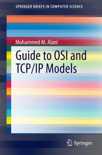 Book Cover for Guide to OSI and TCP/IP Models by Mohammed M Alani