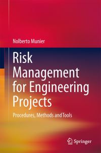 Book Cover for Risk Management for Engineering Projects by Nolberto Munier