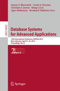 Book Cover for Database Systems for Advanced Applications Information Systems and Applications, Incl. Internet/Web, and HCI by Sourav S Bhowmick, Curtis Dyreson, Christian S Jensen, Mong Li Lee, Agus Muliantara, Bernhard Thalheim