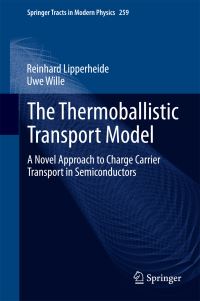 Book Cover for The Thermoballistic Transport Model by R Lipperheide, Uwe Wille