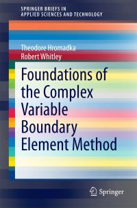 Book Cover for Foundations of the Complex Variable Boundary Element Method by Theodore V Hromadka, Robert J Whitley