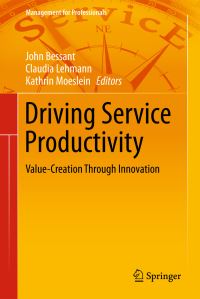 Book Cover for Driving Service Productivity by J R Bessant, Claudia Lehmann, Kathrin M Möslein