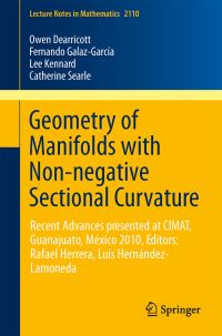 Book Cover for Geometry of Manifolds With Non-Negative Sectional Curvature by Recent Advances in the Geometry of Manifolds with Nonnegative Sectional Curvature Meeting, Owen Dearricott