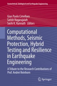 Book Cover for Computational Methods, Seismic Protection, Hybrid Testing and Resilience in Earthquake Engineering by Andrei M Reinhorn